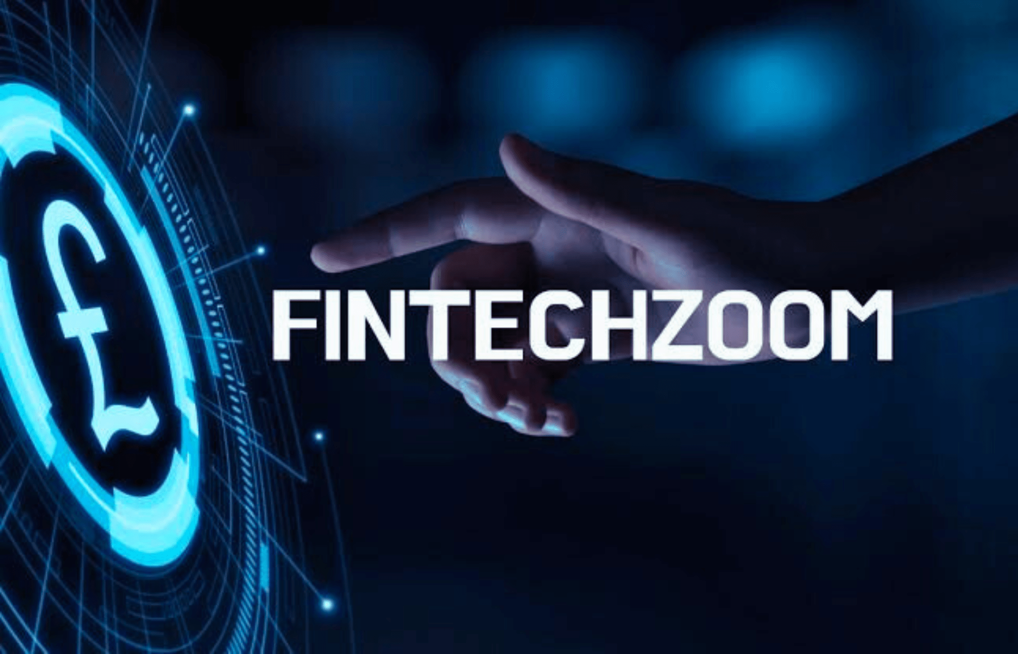 Fintech Zoom: Your Top Source of Financial Technology Exploration